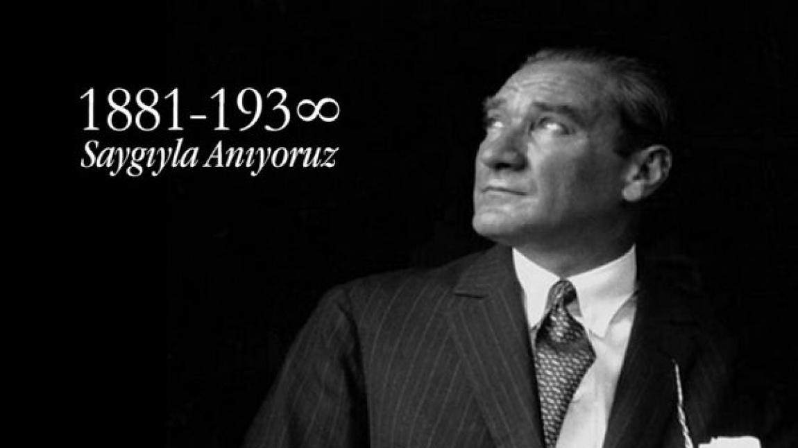 10 Kasım Gazi  Mustafa Kemal Atatürk' ü Anma Günü